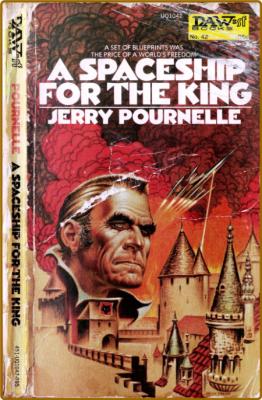 A Spaceship for the King (1973) by Jerry Pournelle