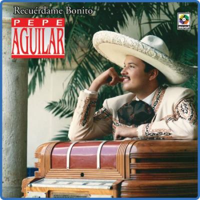 Pepe Aguilar - Recuérdame Bonito (2022)