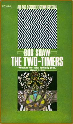 The Two-Timers (1968) by Bob Shaw