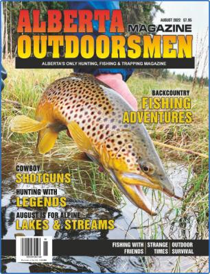 Alberta Outdoorsmen - Volume 24 Issue 4 - August 2022