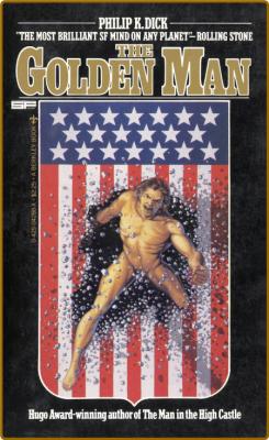 The Golden Man (1980) by Philip K  Dick
