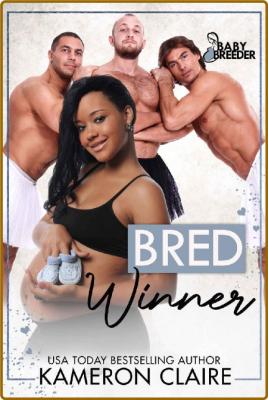 Bred Winner - Kameron Claire