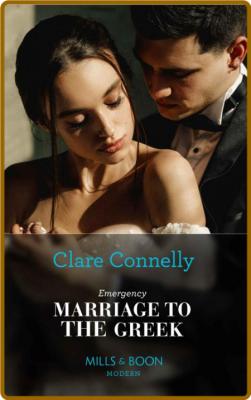 Emergency Marriage To The Greek - Clare Connelly