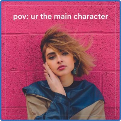 Various Artists - pov  ur the main character (2022)
