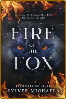Fire of the Fox - Sylver Michaela