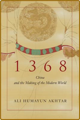 1368 - China and the Making of the Modern World _be10910f9ab2a649a263e0a33437b168