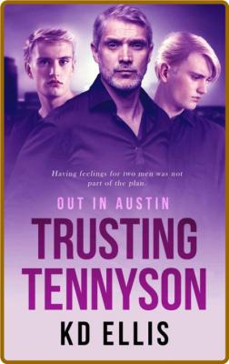 Trusting Tennyson (Out in Austi - KD Ellis