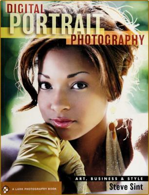 Digital Portrait Photography - Art, Business & Style