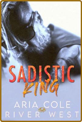 Sadistic King - Aria Cole