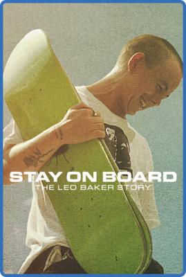 Stay on Board The Leo Baker STory 2022 1080p WEBRip x265-RARBG