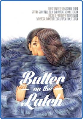 Butter On The Latch 2013 1080p BluRay x264 DD5 1-HANDJOB