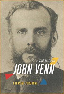 John Venn - A Life In Logic