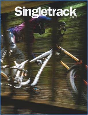 Singletrack - Issue 144 - August 2022