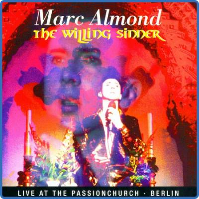 Marc Almond - The Willing Sinner  Live At The Passion Church Berlin (2022)