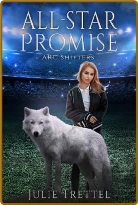 All-Star Promise  - Julie Trettel