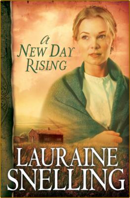 A New Day Rising by Lauraine Snelling