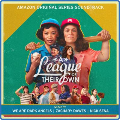 We Are Dark Angels - A League of Their Own (Amazon Original Series Soundtrack) (20...