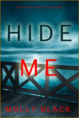 Hide Me by Molly Black 