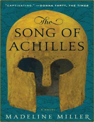The Song of Achilles  A Novel  _a103d7be5f1ea16b4bc320038985e20c