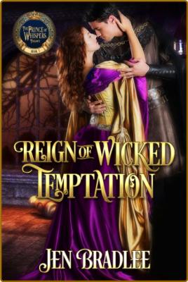 Reign of Wicked Temptation - Jen Bradlee