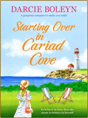 Starting Over in Cariad Cove - Darcie Boleyn