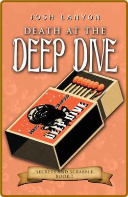 Death at the Deep Dive  An M M - Josh Lanyon