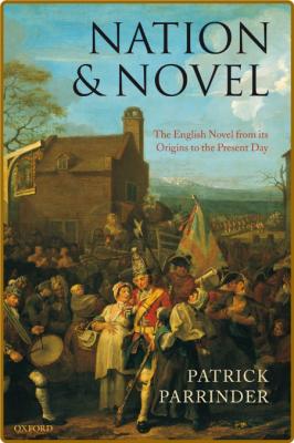 Nation and Novel  The English Novel from Its Origins to the Present Day