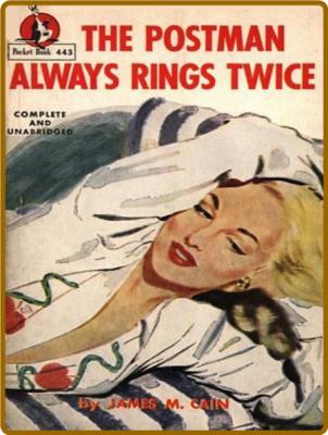 The Postman Always Rings Twice by Cain, James M