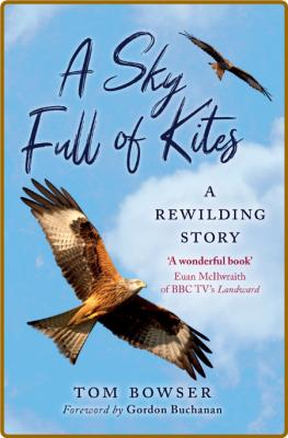 A Sky Full of Kite - A Rewilding Story