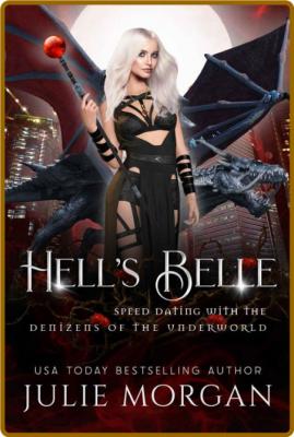 Hell's Belle (Speed Dating with - Julie Morgan