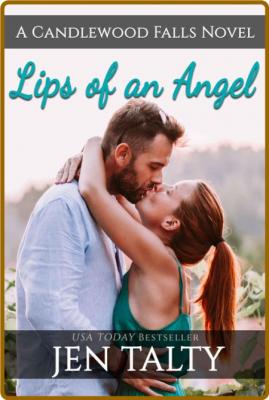 Lips of an Angel (The River Win - Jen Talty