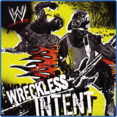 WWE - Wreckless Intent 2006 Mp3 320Kbps Happydayz