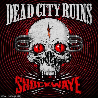 Dead City Ruins - Shockwave (2022)