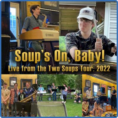 Robert Janz - Soup's On, Baby! (Live from the Two Soups Tour  2022) (2022)