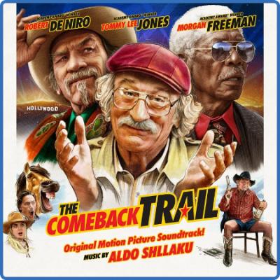 Aldo Shllu - The Comeback Trail (Original Motion Picture Soundtrack) (2022)