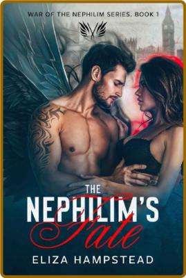The Nephilims fate  a hot act - Eliza Hampstead