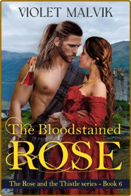 The Bloodstained Rose   A Steam - Violet Malvik