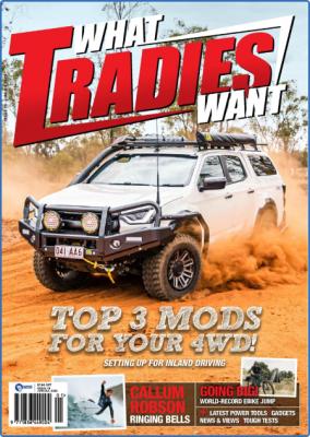 What Tradies Want Magazine - June-July 2022
