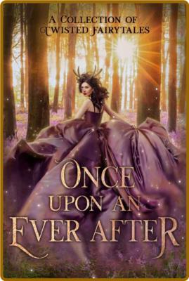 Once Upon An Ever After  A Coll - Stephanie Morris _9ee6df37e4fee133380b2685a23cebd6