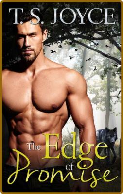 The Edge of Promise - T  S  Joyce _01dab92871bca99bd7ceaf38727a66db