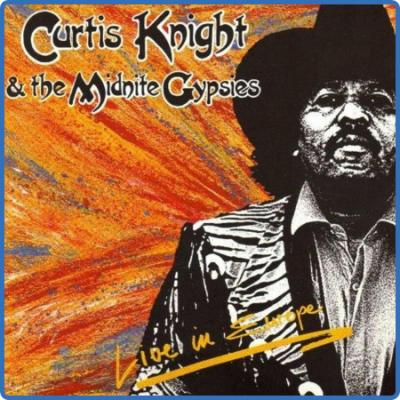 Curtis Knight - Curtis Knight & the Midnite Gypsies (Live in Europe) (2022)