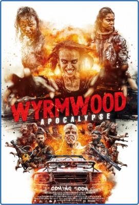 WyrmWood Apocalypse (2021) [2160p] [4K] BluRay [5 1] [YTS]