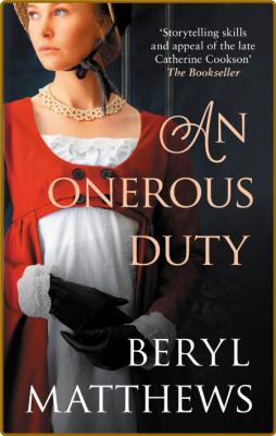 An Onerous Duty - Beryl Matthews