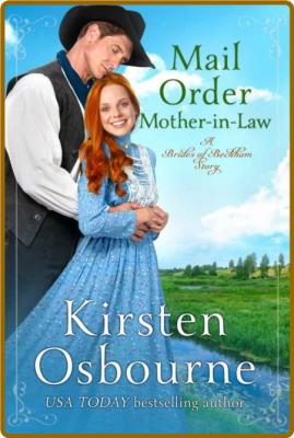 Mail Order Mother-in-law (Bride - Kirsten Osbourne