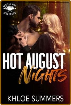 Hot August Nights  Mountain Rid - Khloe Summers