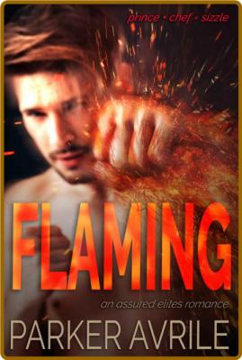 Flaming  An Assured Elites Roma - Parker Avrile _324f934b1286683abf9c6f6733ddd372