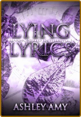 Lying Lyrics  Contemporary Reve - Ashley Amy