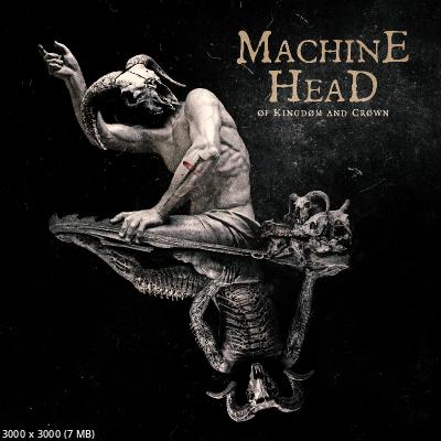 Machine Head - ØF KINGDØM AND CRØWN (2022)