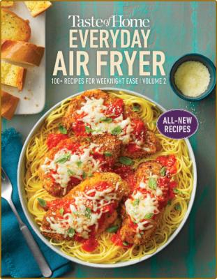 Taste of Home Everyday Air Fryer Volume 2