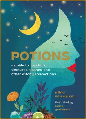 Potions by Nikki Van De Car